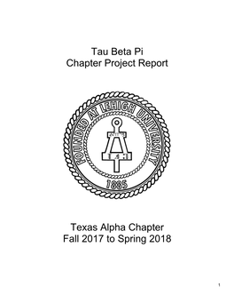 Tau Beta Pi Chapter Project Report Texas Alpha Chapter Fall 2017 to Spring 2018
