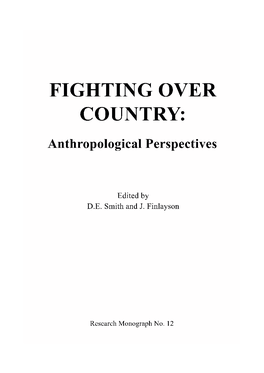 FIGHTING OVER COUNTRY: Anthropological Perspectives