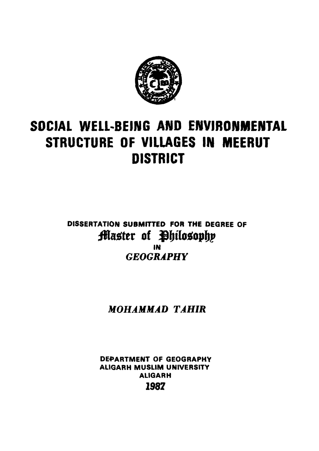 SOCIAL WELL-BEING and ENVIRONMENTAL STRUCTURE of VILUGES in MEERUT DISTRICT Mnittt of S^^Iloiop^P