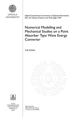 Numerical Modelling and Mechanical Studies on a Point Absorber Type Wave Energy Converter