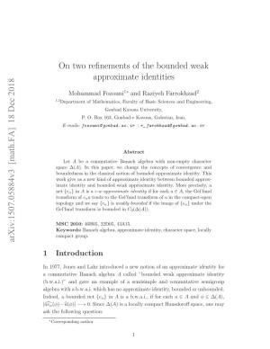 On Two Refinements of the Bounded Weak Approximate Identities