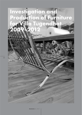 Investigation and Production of Furniture for Villa Tugendhat 2009–2012