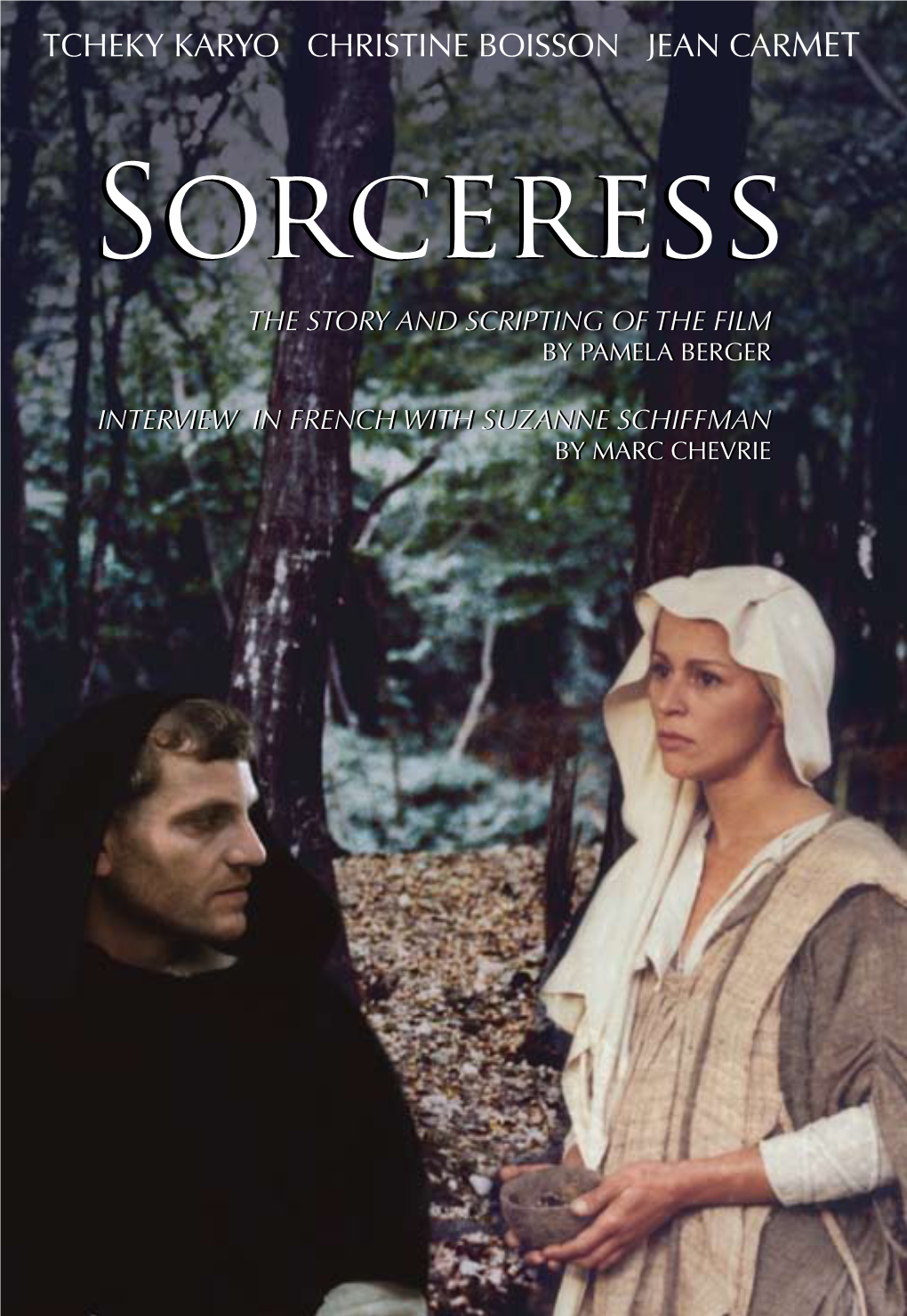 Sorceresssorceress the Story and Scriptinging Ofof the Fiilm by Ppamela Bberger