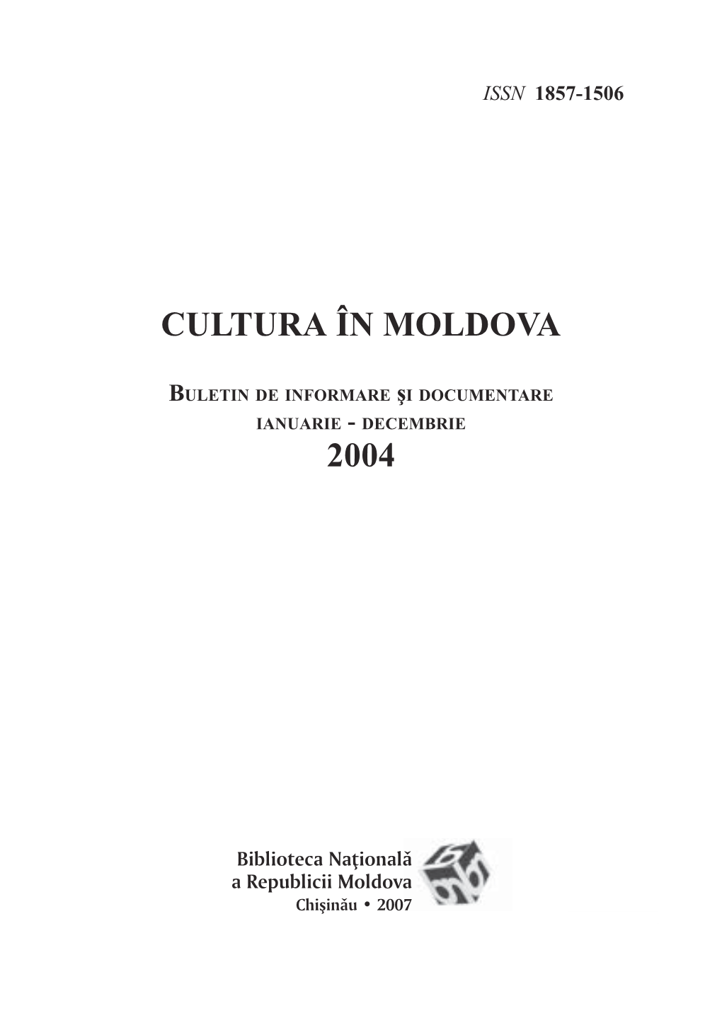 Cultura În Moldova, 2004
