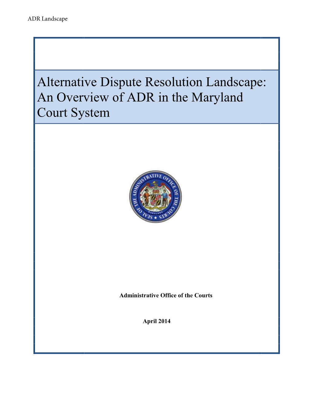 ADR Landscape