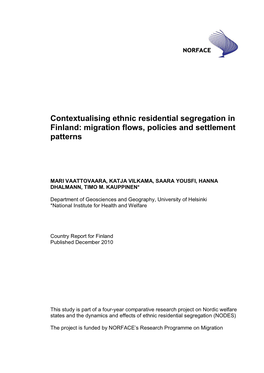 Contextualising Ethnic Residential Segregation in Finland: Migration Flows, Policies and Settlement Patterns