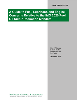 A Guide to Fuel, Lubricant, and Engine Concerns Relative to the IMO 2020 Fuel Oil Sulfur Reduction Mandate