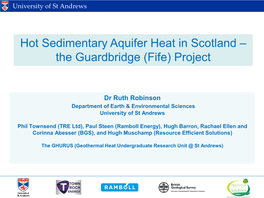 Hot Sedimentary Aquifer Heat in Scotland – the Guardbridge (Fife) Project