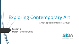 Exploring Contemporary Art SAQA Special Interest Group