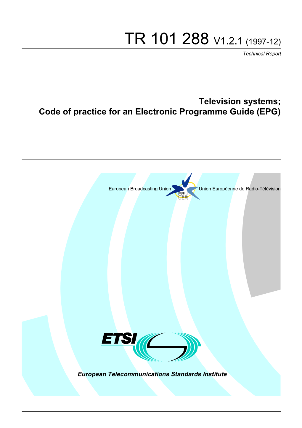 TR 101 288 V1.2.1 (1997-12) Technical Report