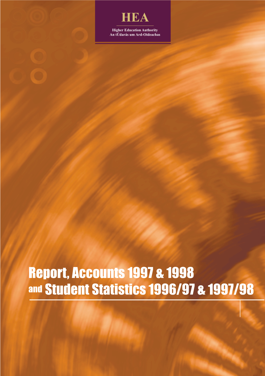 Report, Accounts 1997 & 1998 and Student Statistics 1996/97 & 1997/98