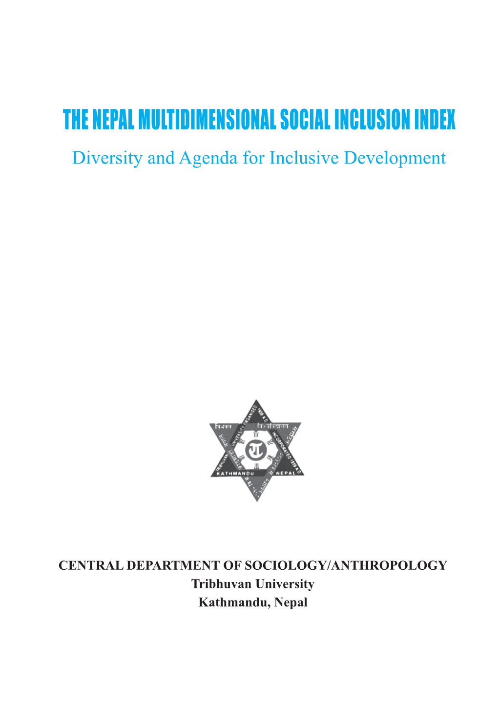 THE NEPAL MULTIDIMENSIONAL SOCIAL INCLUSION INDEX Diversity and Agenda for Inclusive Development