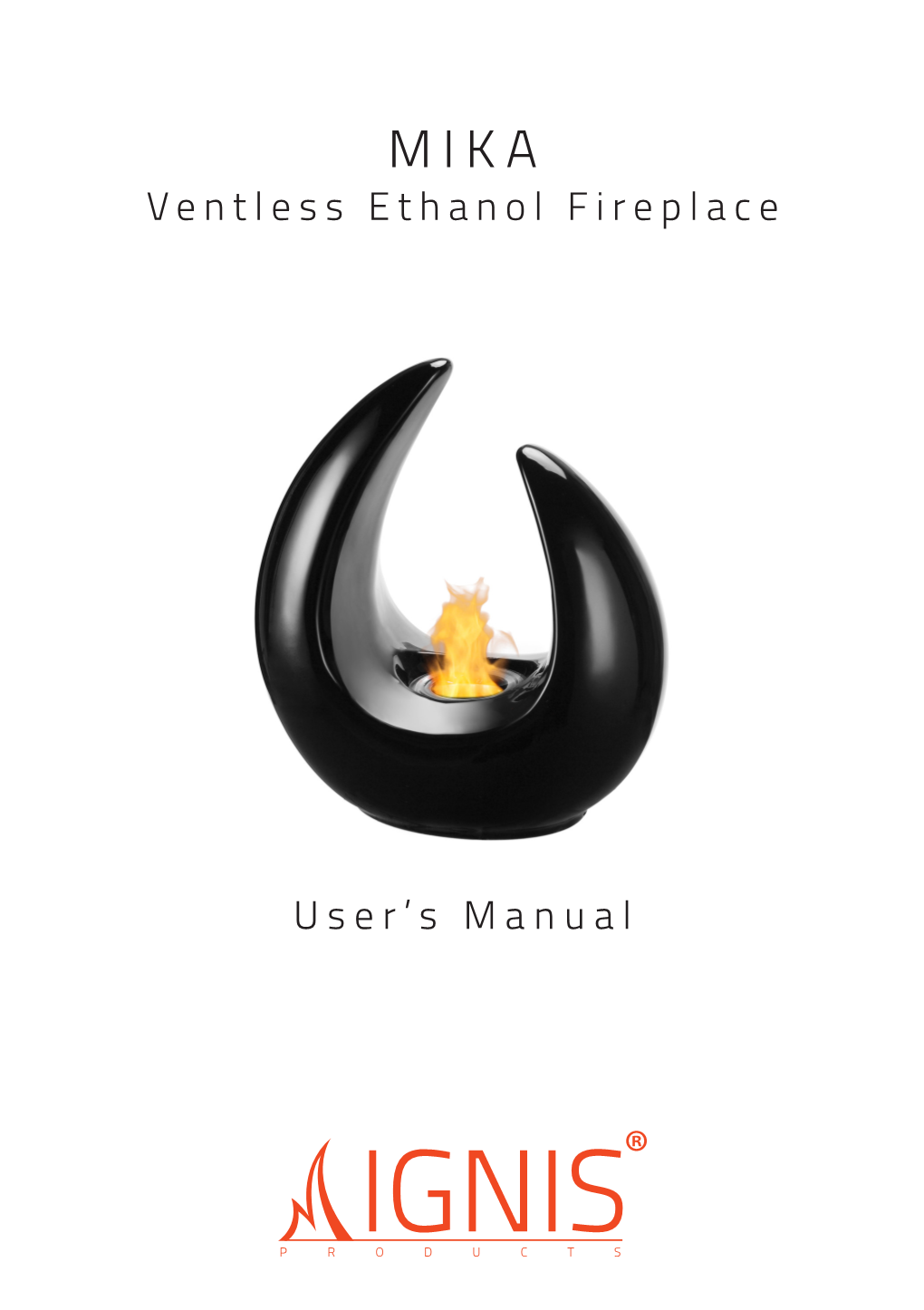 User's Manual Ventless Ethanol Fireplace