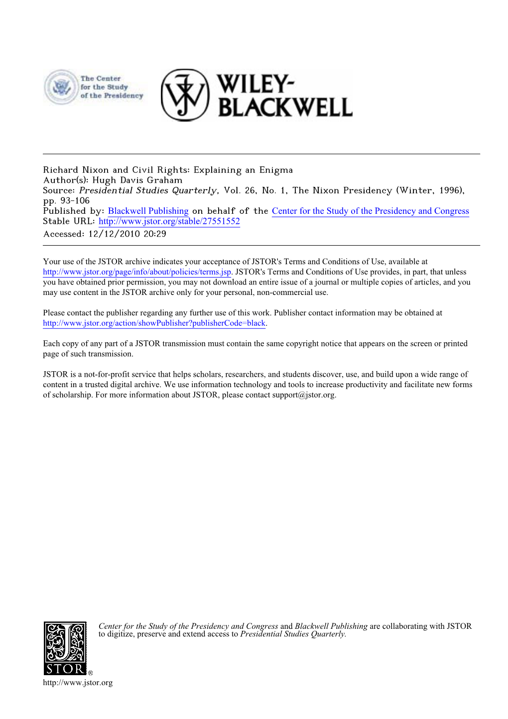 Richard Nixon and Civil Rights: Explaining an Enigma Author(S): Hugh Davis Graham Source: Presidential Studies Quarterly, Vol