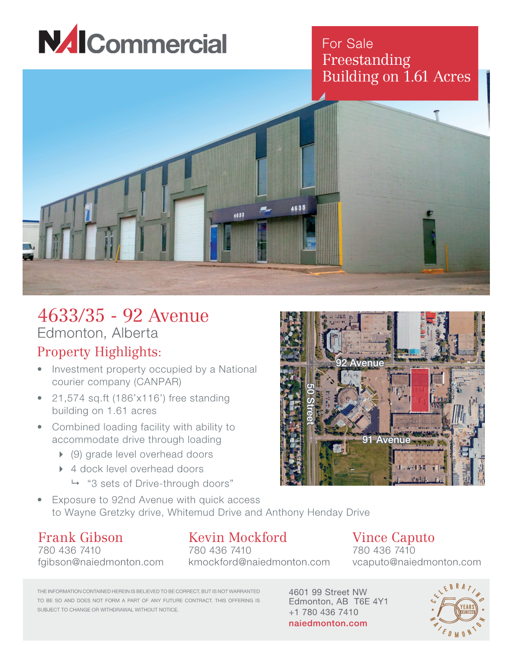 4633/35 - 92 Avenue Edmonton, Alberta Property Highlights: 92 Avenue • Investment Property Occupied by a National