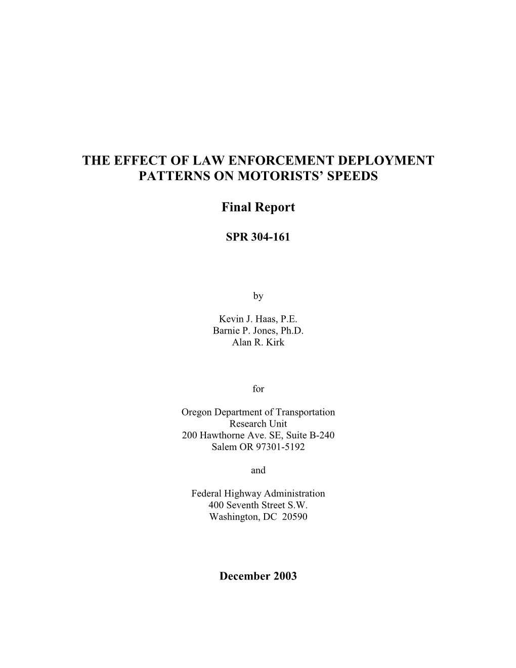 The Effect of Law Enforcement Deployment Patterns on Motorists’ Speeds