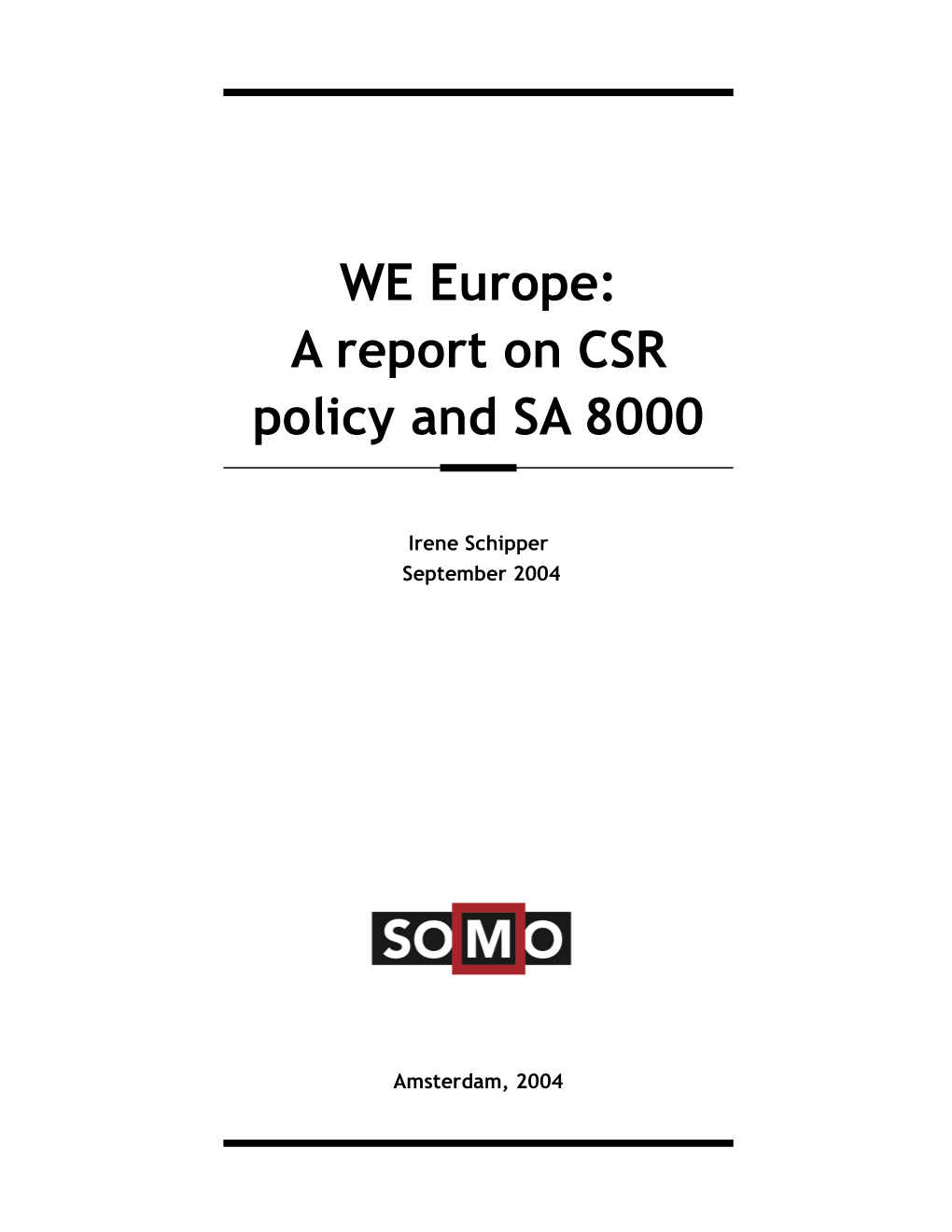 WE Europe: a Report on CSR Policy and SA 8000