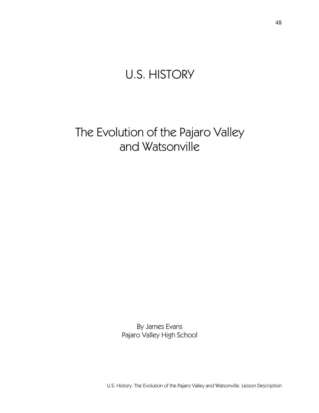 U.S. HISTORY the Evolution of the Pajaro Valley and Watsonville