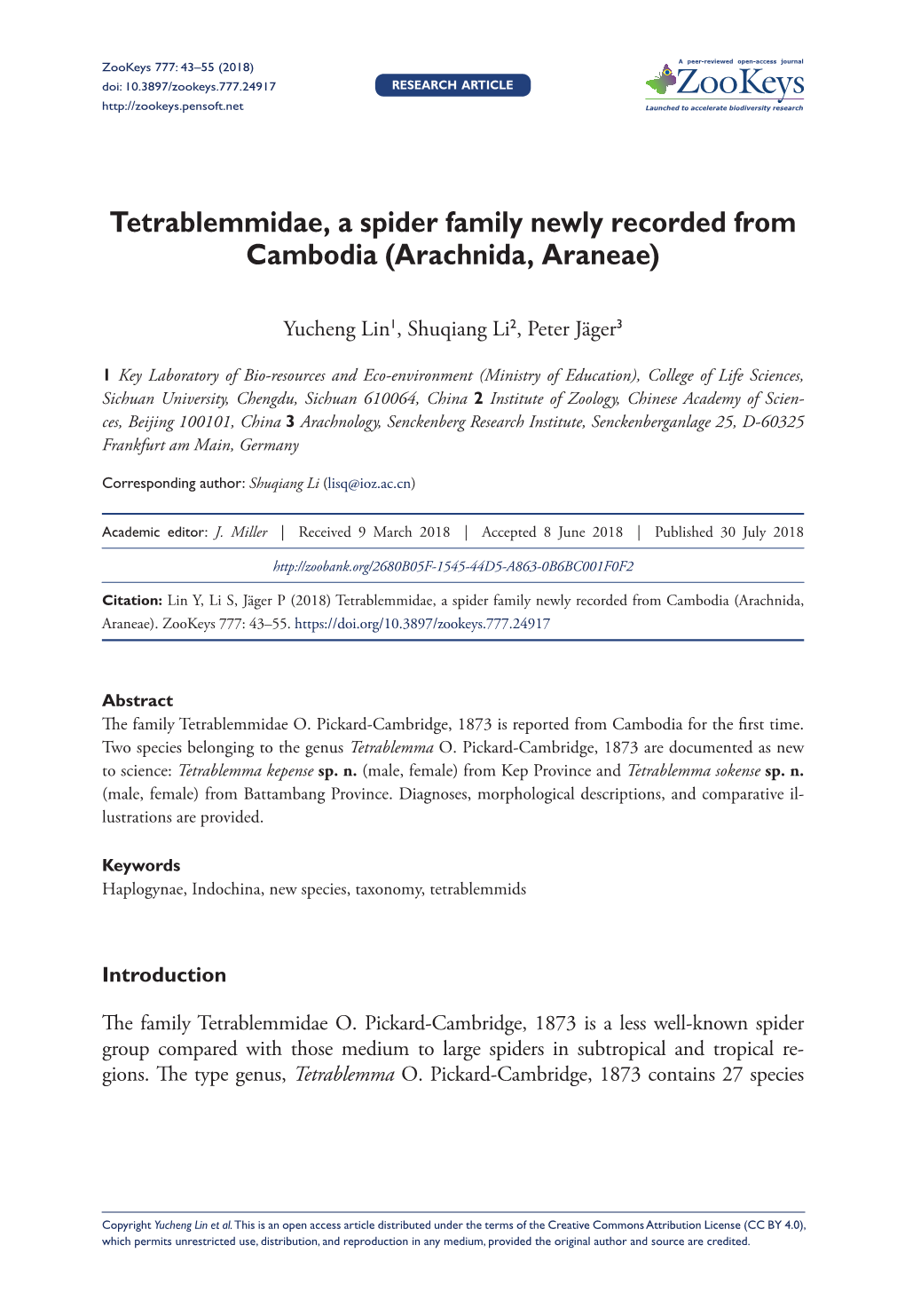 Arachnida, Araneae) 43 Doi: 10.3897/Zookeys.777.24917 RESEARCH ARTICLE Launched to Accelerate Biodiversity Research