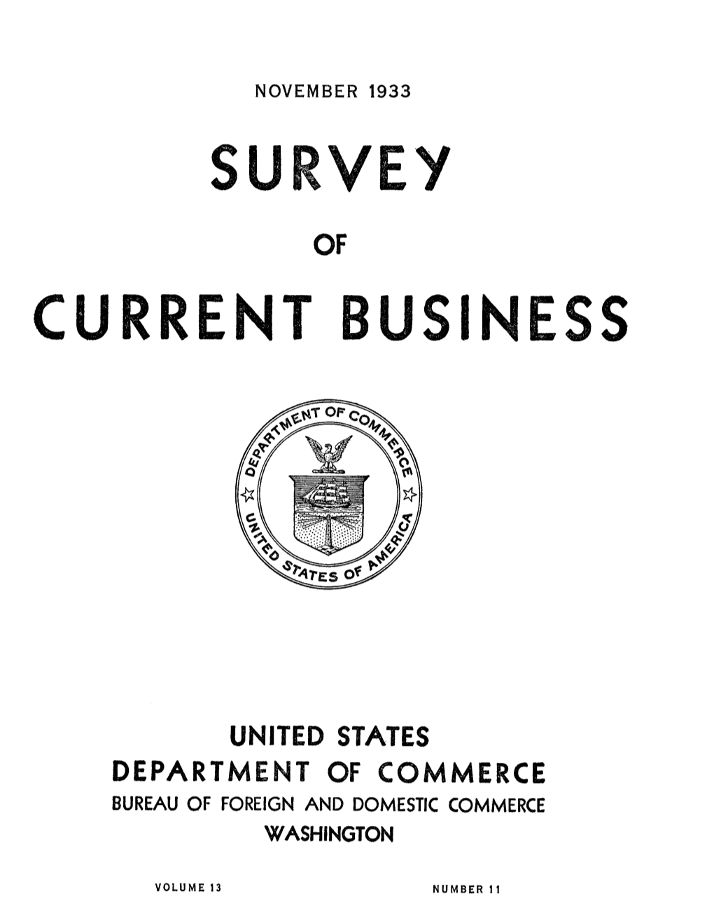 SURVEY of CURRENT BUSINESS November 1933 Business Indicators 1923-25 = 100