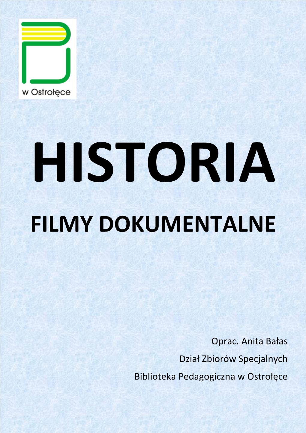 Historia – Filmy Dokumentalne