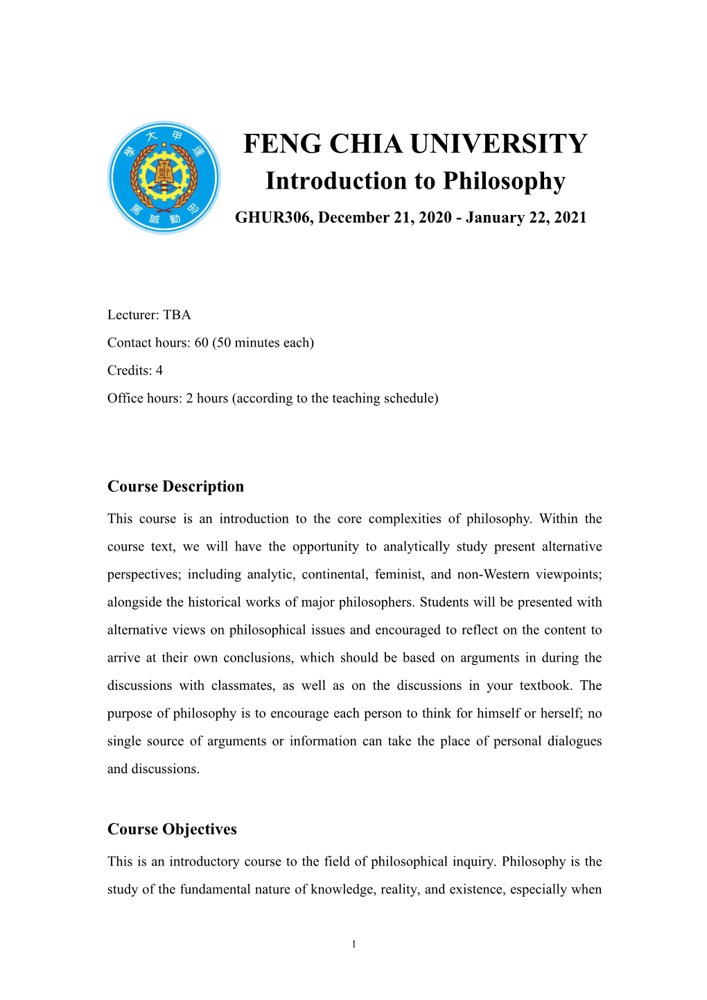 FENG CHIA UNIVERSITY Introduction to Philosophy GHUR306, December 21, 2020 - January 22, 2021