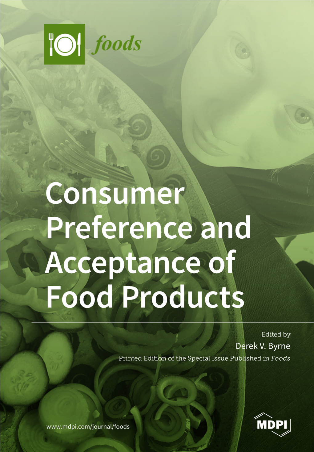 Consumer Preference and Acceptance of Food Products • Derek V