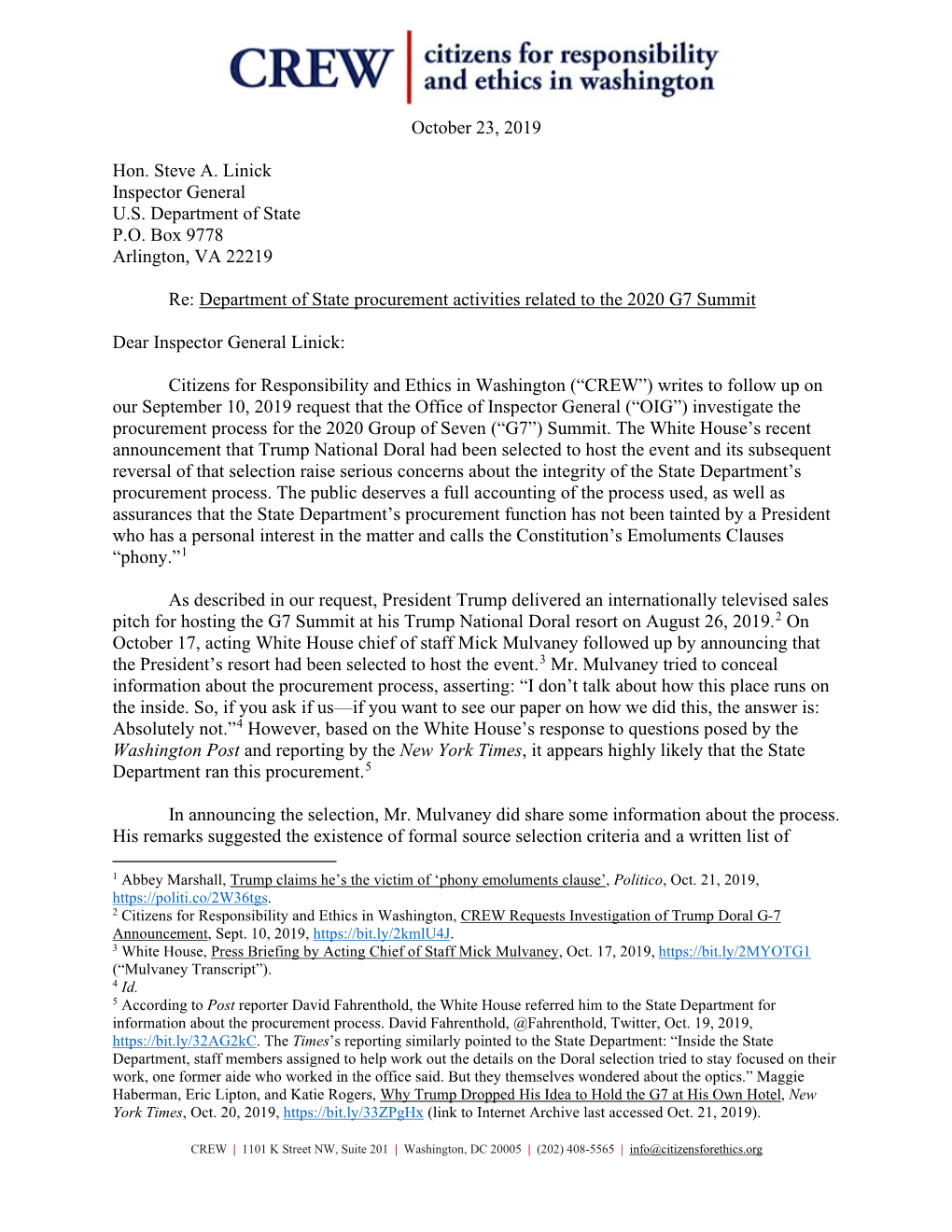 October 23, 2019 Hon. Steve A. Linick Inspector General U.S. Department of State P.O. Box 9778 Arlington, VA 22219 Re: Departmen