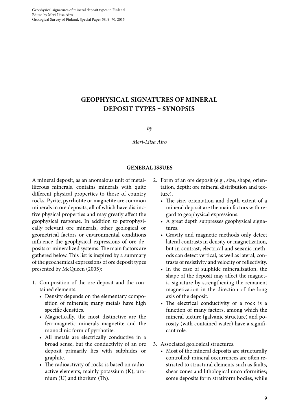 Geophysical Signatures of Mineral Deposit Types in Finland Edited by Meri-Liisa Airo Geological Survey of Finland, Special Paper 58, 9–70, 2015