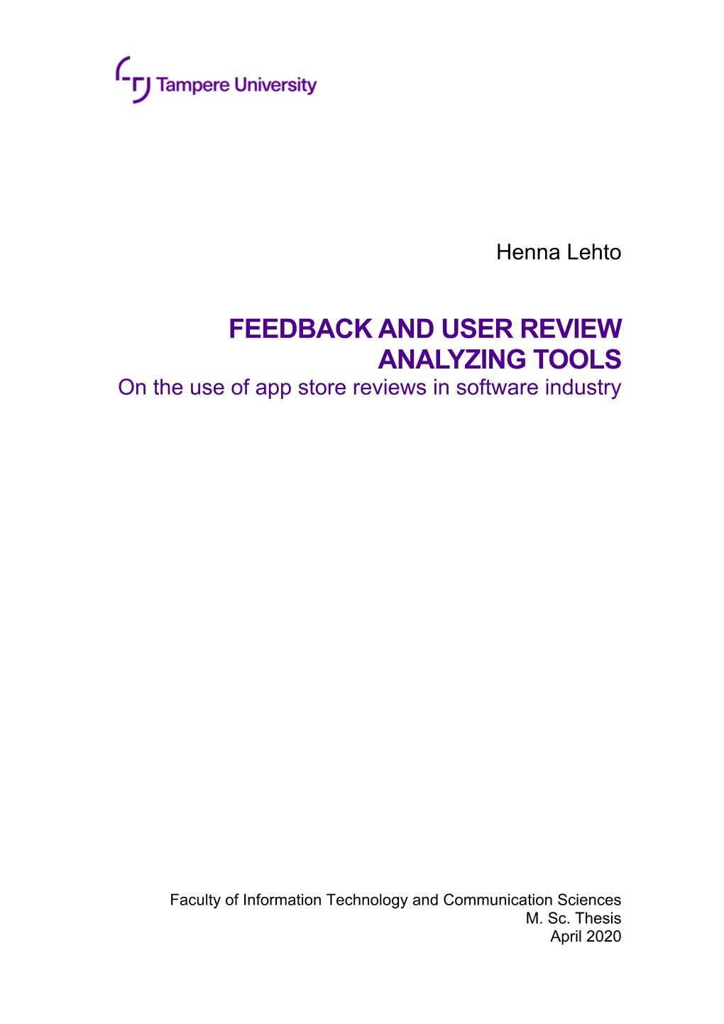 FEEDBACK and USER REVIEW ANALYZING TOOLS on the Use of App Store Reviews in Software Industry