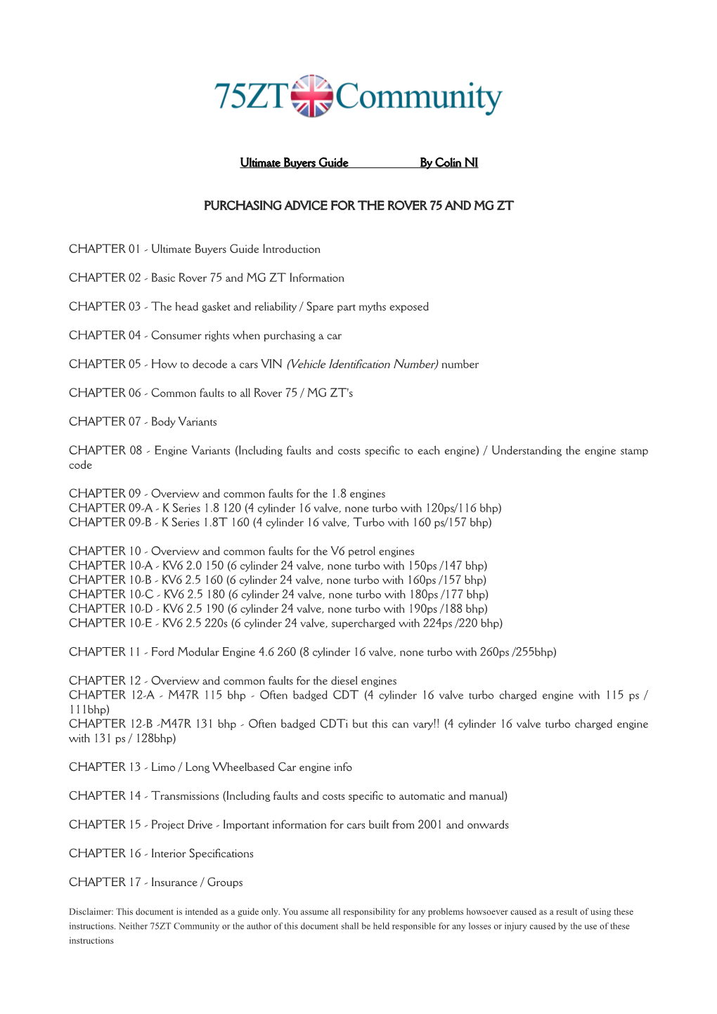 Ultimate Buyers Guide by Colin NI PURCHASING ADVICE for the ROVER 75 and MG ZT CHAPTER 01