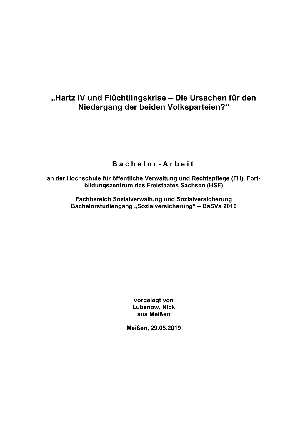 „Hartz IV Und Flüchtlingskrise – Die Ursachen Für Den Niedergang Der Beiden Volksparteien?“