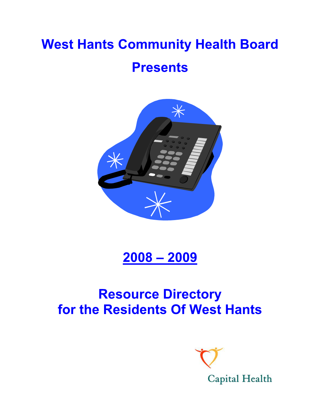 West Hants Community Health Board Presents