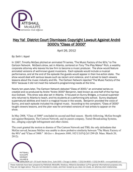 Hey Ya! District Court Dismisses Copyright Lawsuit Against André 3000'S "Class of 3000"