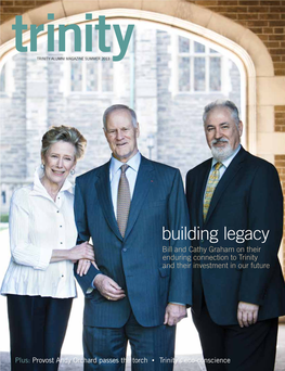 Building Legacy Bill and Cathy Graham on Their Enduring Connection to Trinity and Their Investment in Our Future