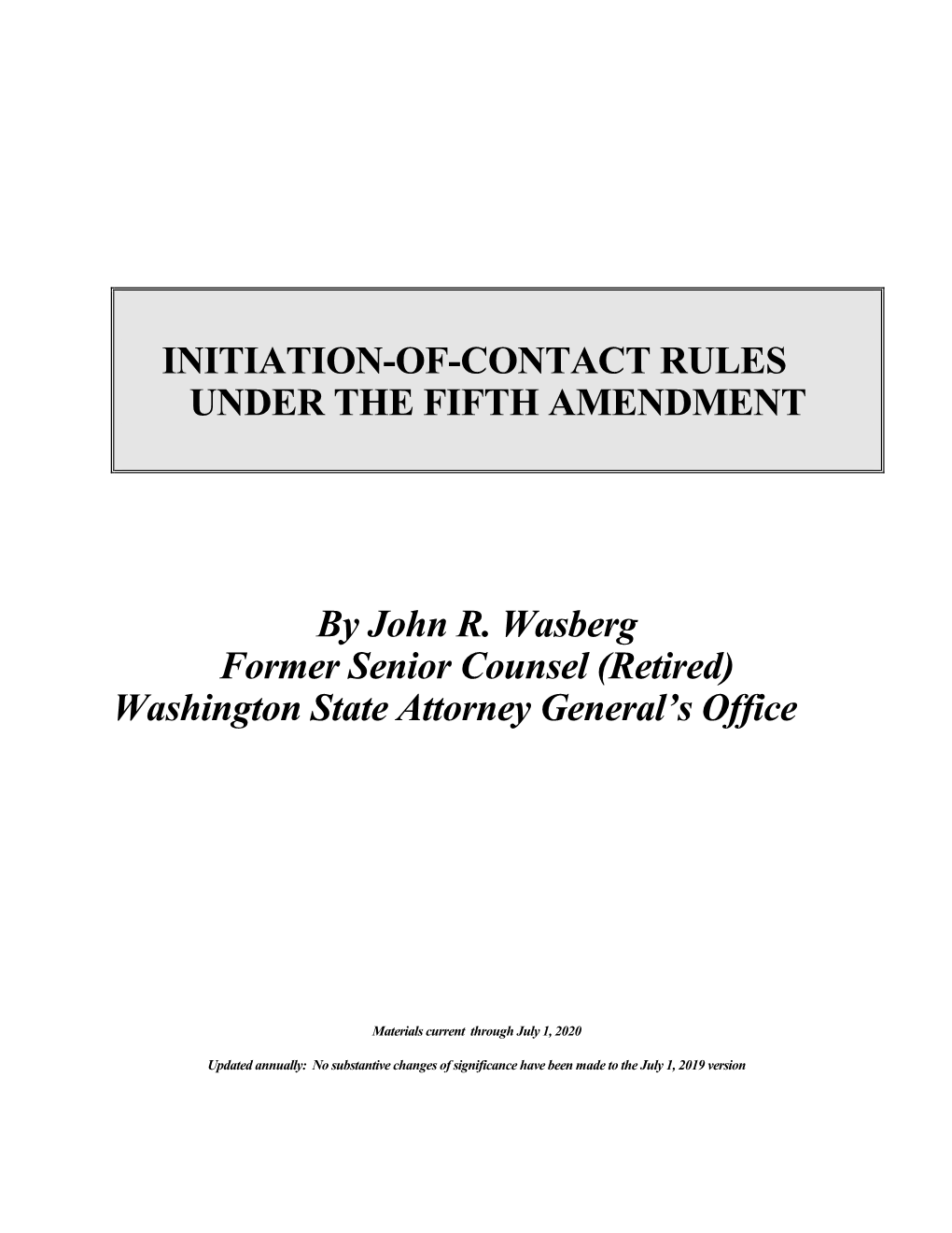 Initiation-Of-Contact Rules Under the Fifth Amendment