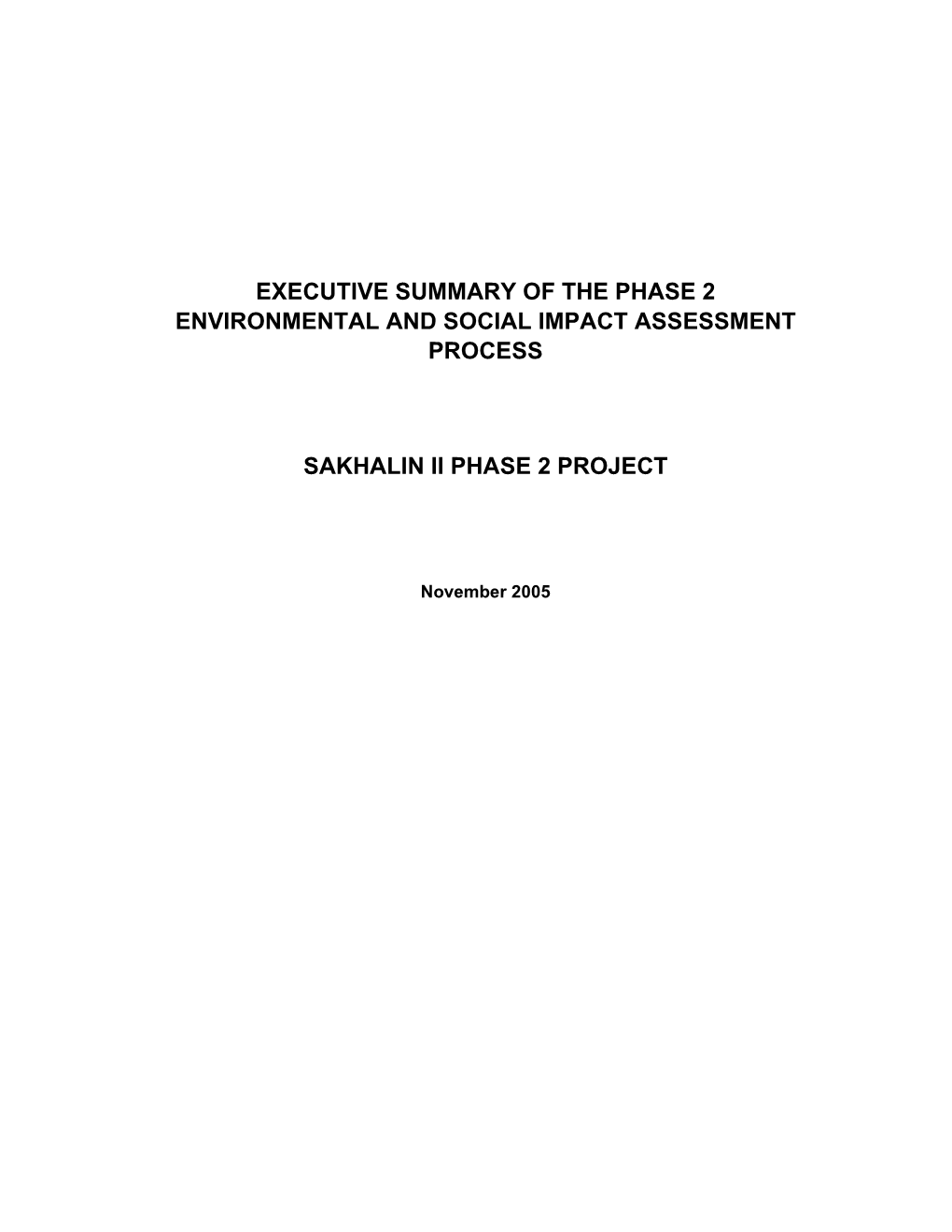 Executive Summary of the Phase 2 Environmental and Social Impact Assessment Process