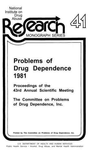 Problems of Drug Dependence 1981 Proceedings of the 43Rd