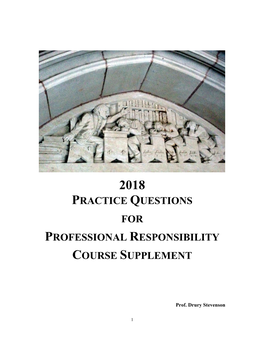 Practice Questions for Professional Responsibility Course Supplement