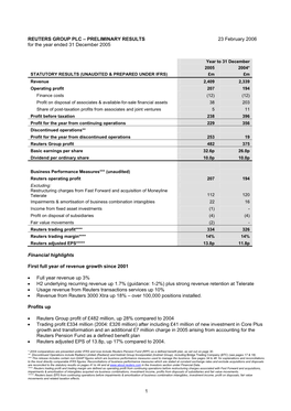 1 REUTERS GROUP PLC – PRELIMINARY RESULTS 23 February 2006 for the Year Ended 31 December 2005 Financial Highlights First Full