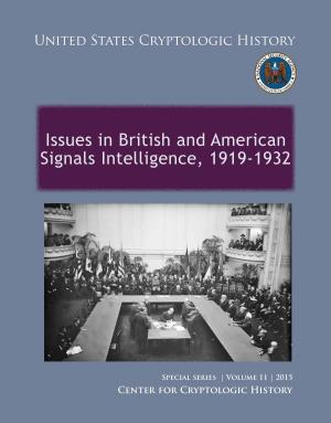 Issues in British and American Signals Intelligence, 1919-1932