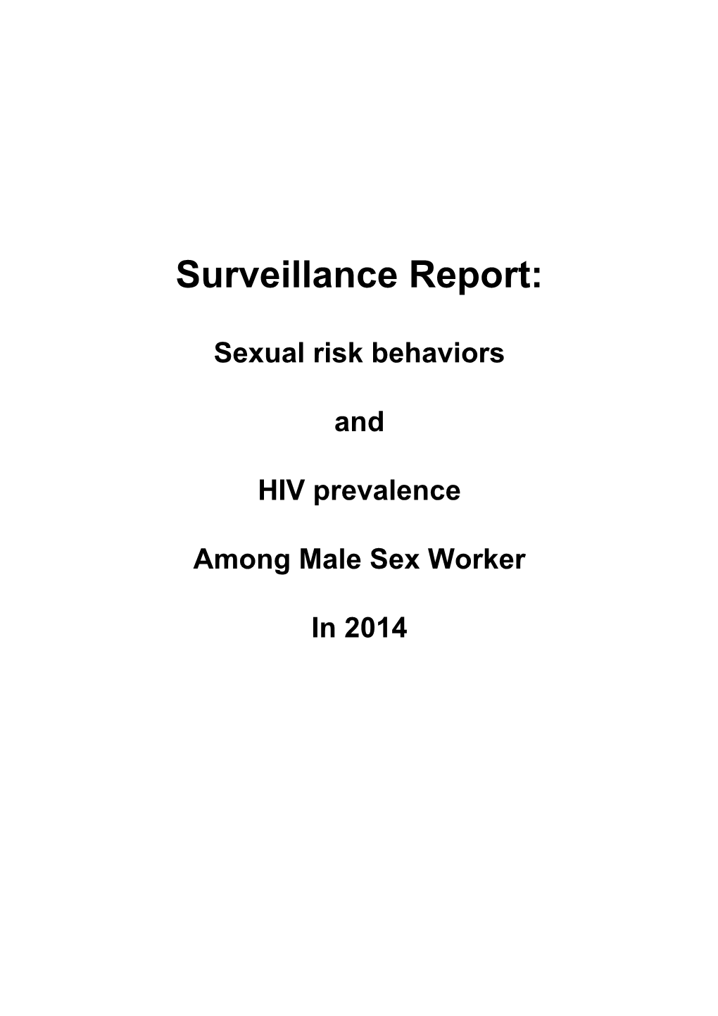 Surveillance Report: Sexual Risk Behaviors and HIV Prevalence Among Male Sex Worker