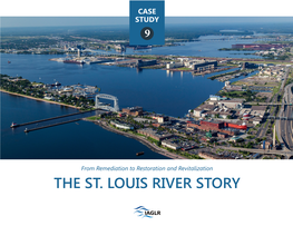 THE ST. LOUIS RIVER STORY from Remediation to Restoration and Revitalization the St