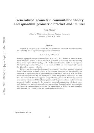 Generalized Geometric Commutator Theory and Quantum Geometric Bracket and Its Uses