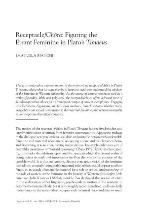 Receptacle/Choˉra: Figuring the Errant Feminine in Plato's Timaeus