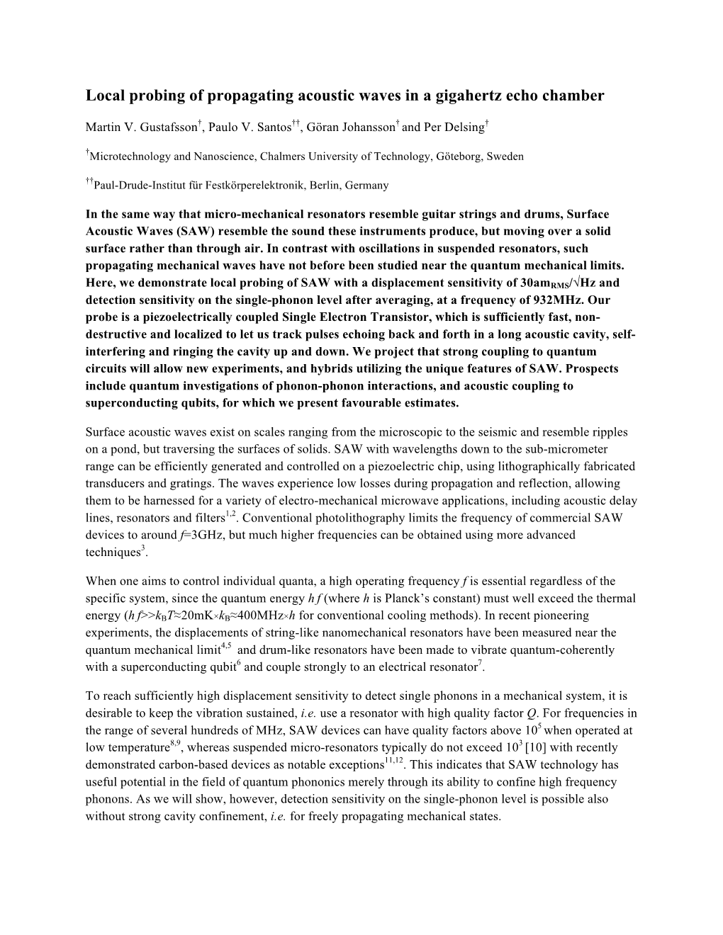 Local Probing of Propagating Acoustic Waves in a Gigahertz Echo Chamber