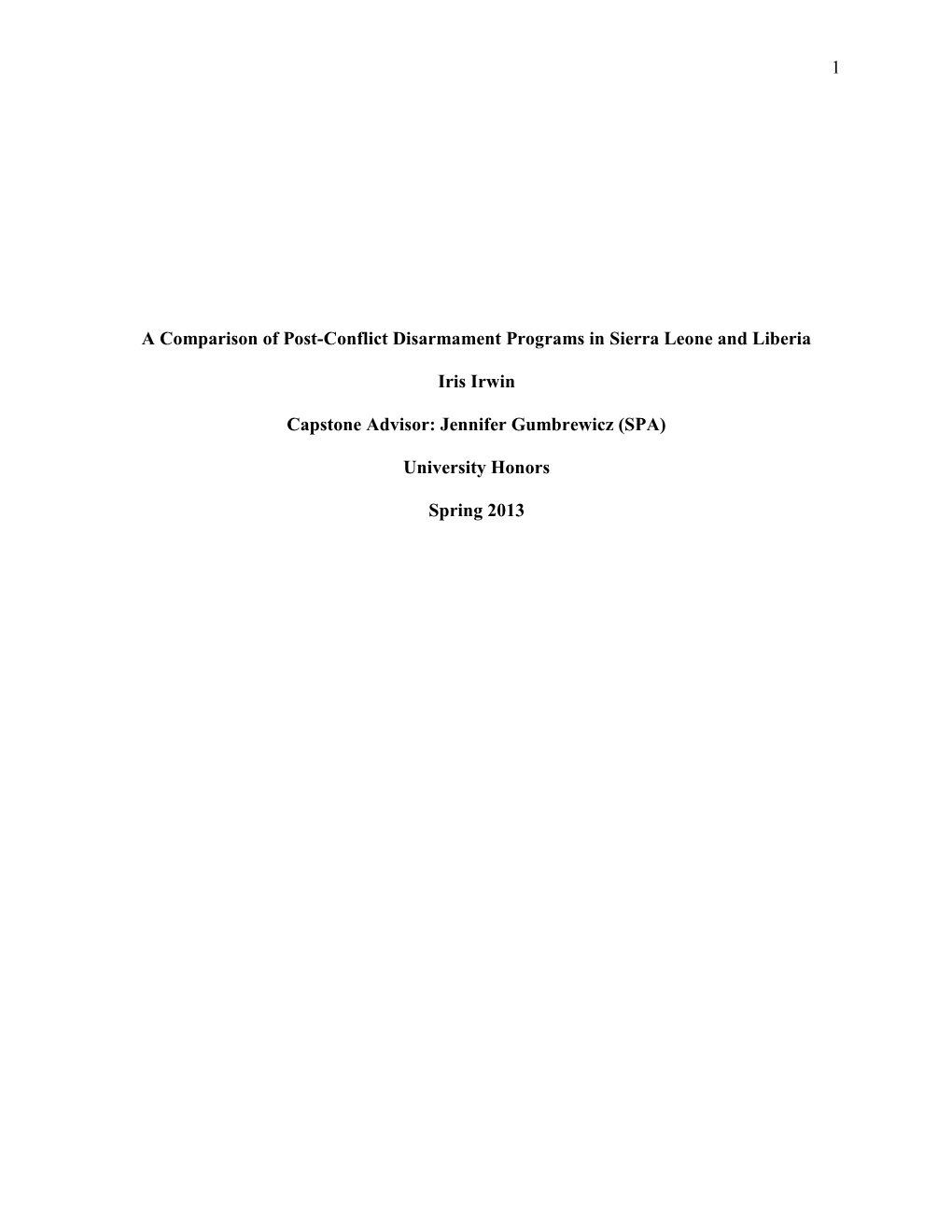 1 a Comparison of Post-Conflict Disarmament Programs in Sierra