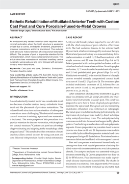 Esthetic Rehabilitation of Mutilated Anterior Teeth with Custom Cast Post and Core10.5005/Jp-Journals-10029-1099 Porcelain-Fused-To-Metal Crowns CASE REPORT