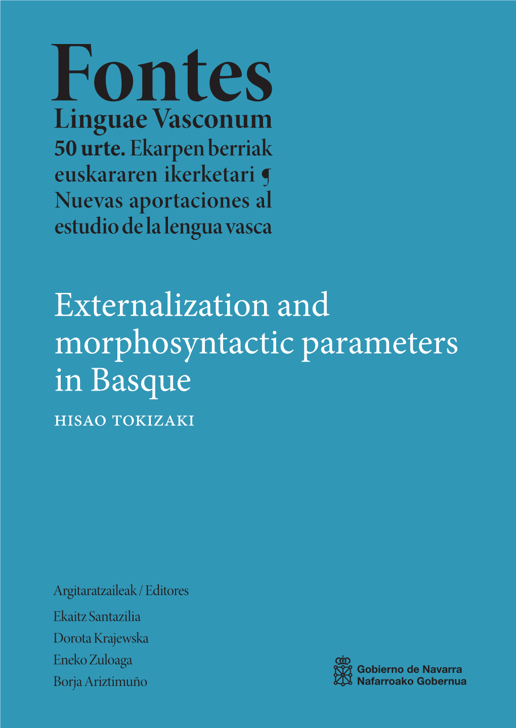 Externalization and Morphosyntactic Parameters in Basque Hisao Tokizaki