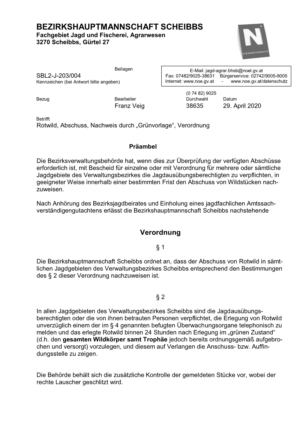 BEZIRKSHAUPTMANNSCHAFT SCHEIBBS Fachgebiet Jagd Und Fischerei, Agrarwesen 3270 Scheibbs, Gürtel 27